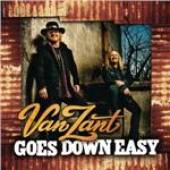 Van Zant : Goes Down Easy